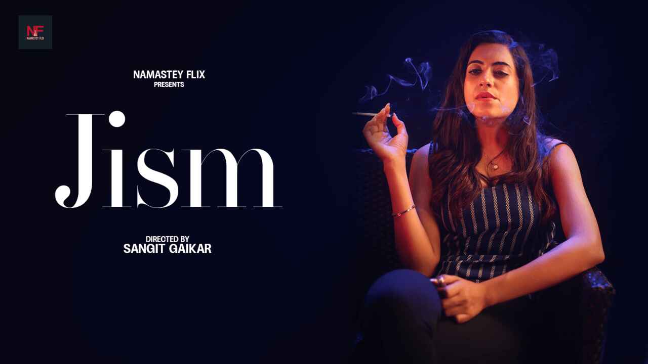 Jism 2024 Namasteyflix Film Pendek Hindi Penuh Napsu & Erotis