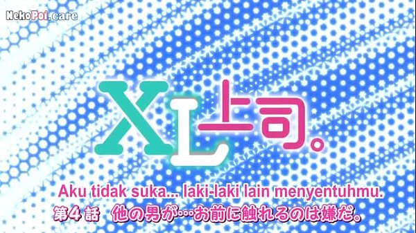 Nonton Xl Joushi Episode 4 Sub Indo, Bikin Makin Panas Dan Gregetan!